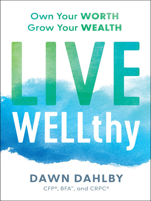 Title details for Live WELLthy by Dawn Dahlby - Available